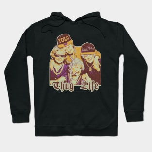 Golden Girls Thug Life Vintage Fan Art Hoodie